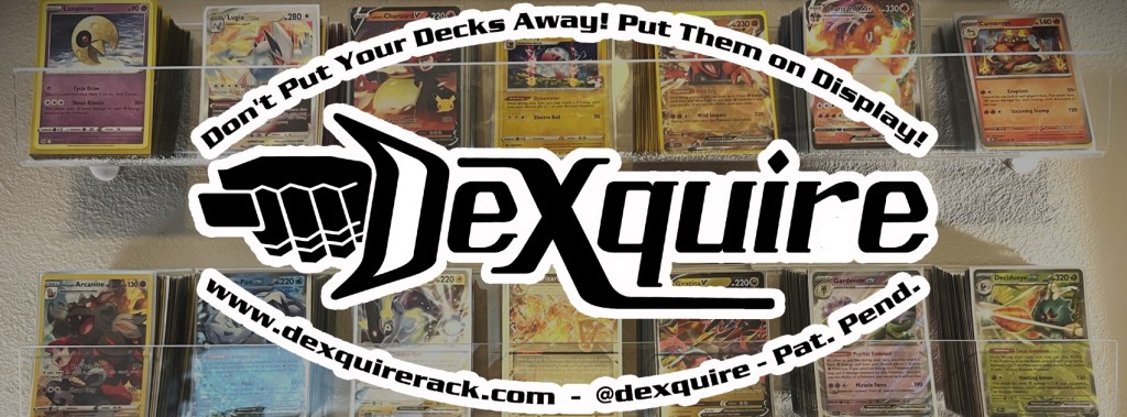 Announcing DeXquire: The Clear Choice for TCG Deck Storage &&nbsp;Display!